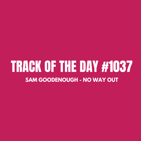 Sam Goodenough - no way out