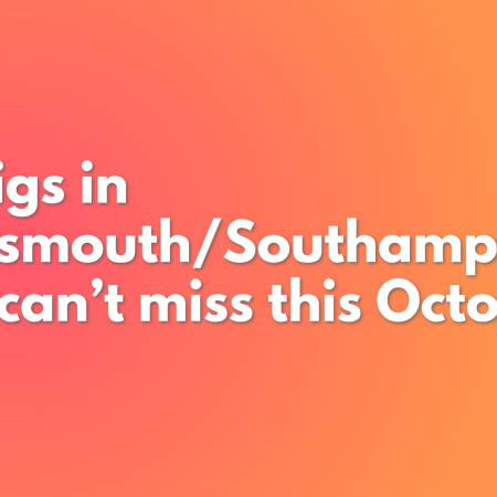 12 Portsmouth/Southampton Area Gigs You Can't Miss in October 2023.