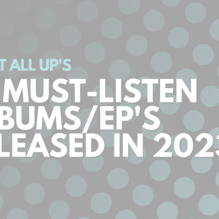 35 Must-listen Albums/EP's Released in 2023!