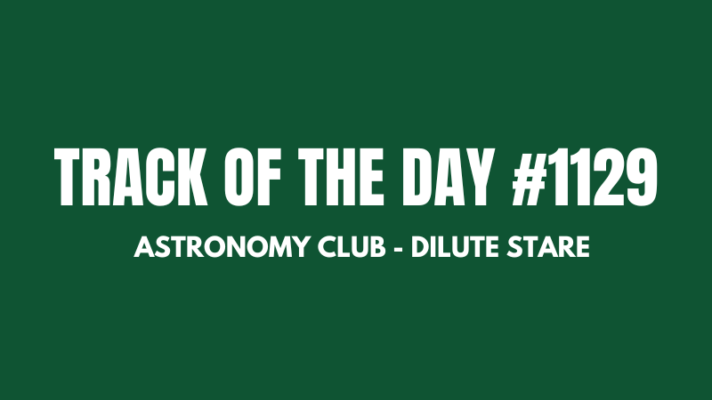 Astronomy Club - Dilute Stare